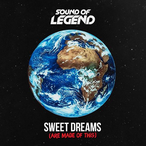 Sound of Legend - Sweet Dreams (are made of this)